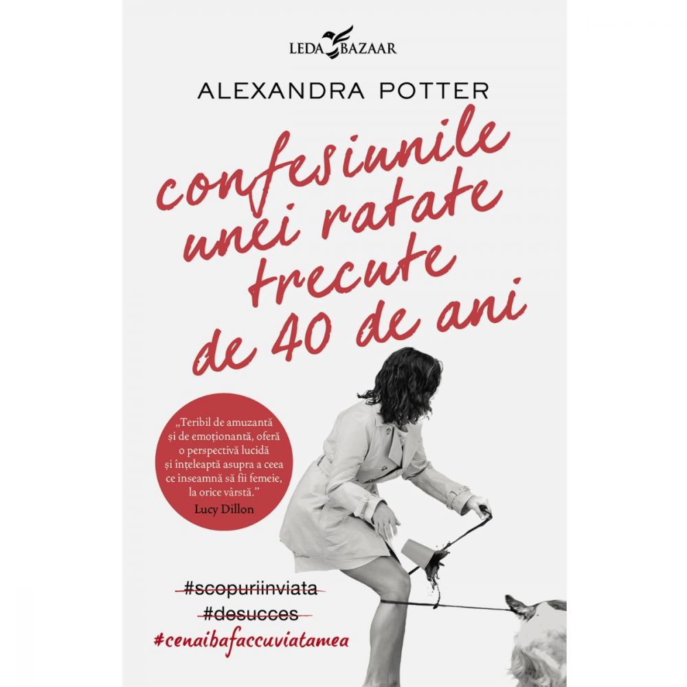 Carte Editura Corint, Confesiunile unei ratate trecute de 40 de ani, Alexandra Potter