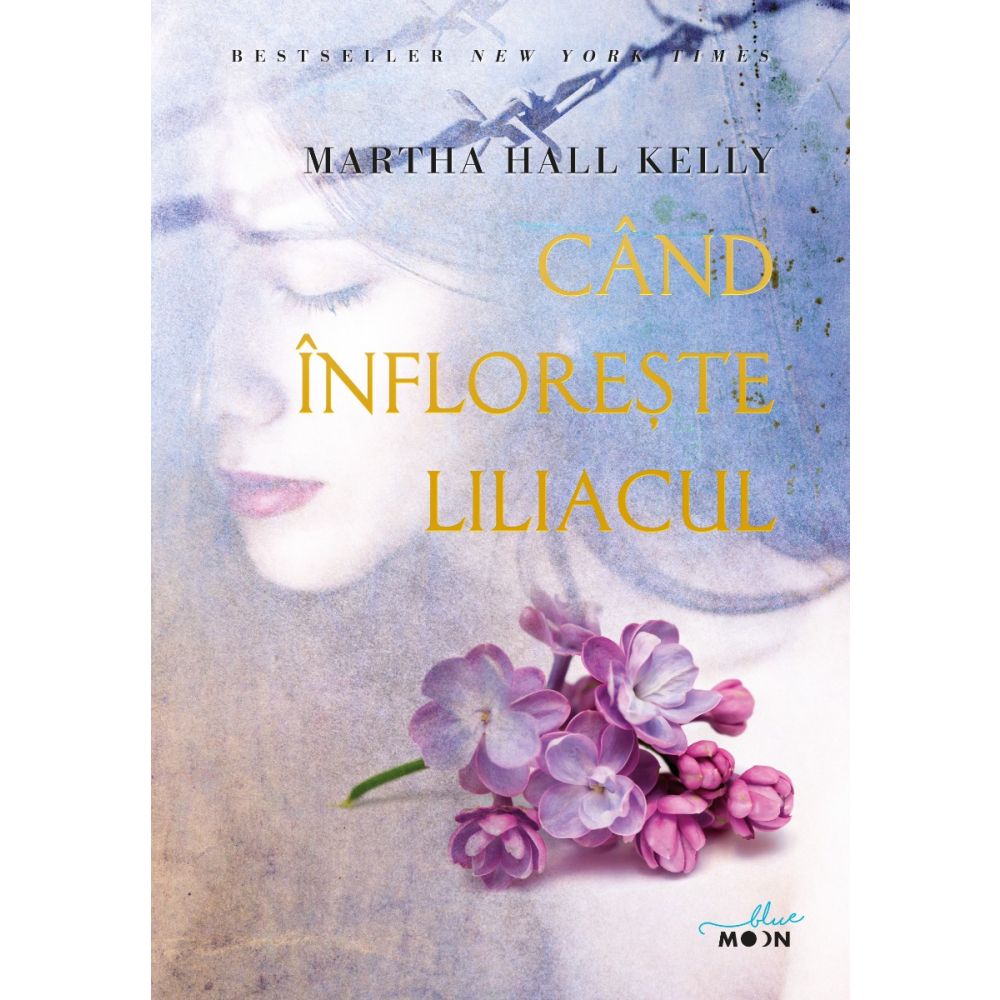 Carte Editura Litera, Cand infloreste liliacul, Martha Hall Kelly