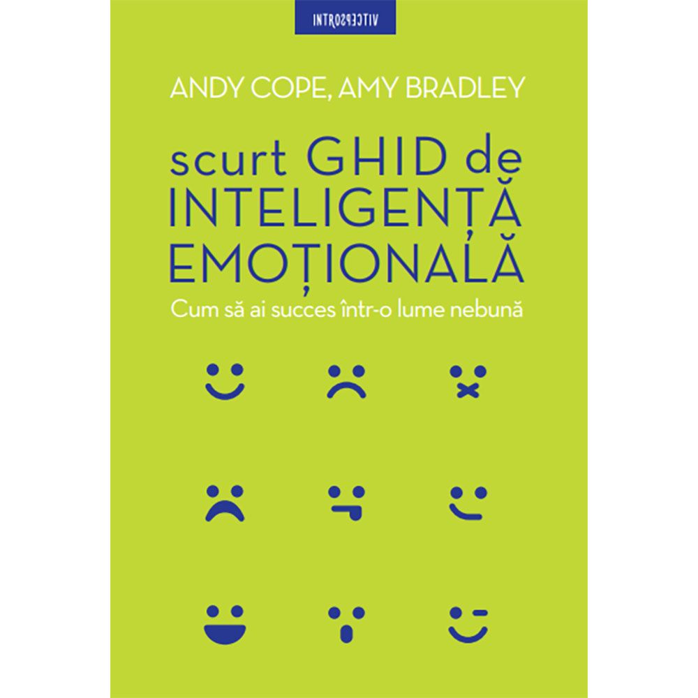 Carte Editura Litera, Scurt ghid de inteligenta emotionala, Andy Cope, Amy Bradley