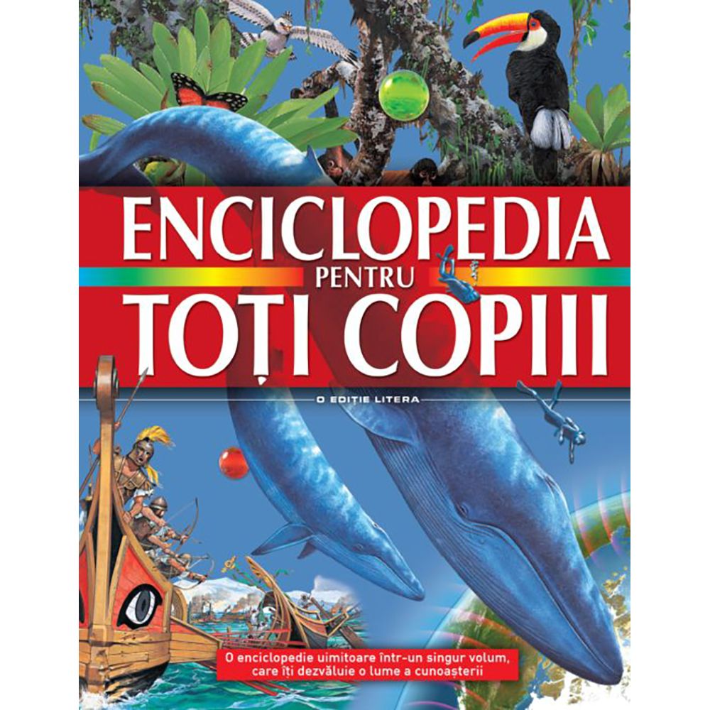 Carte Editura Litera, Enciclopedia pentru toti copiii
