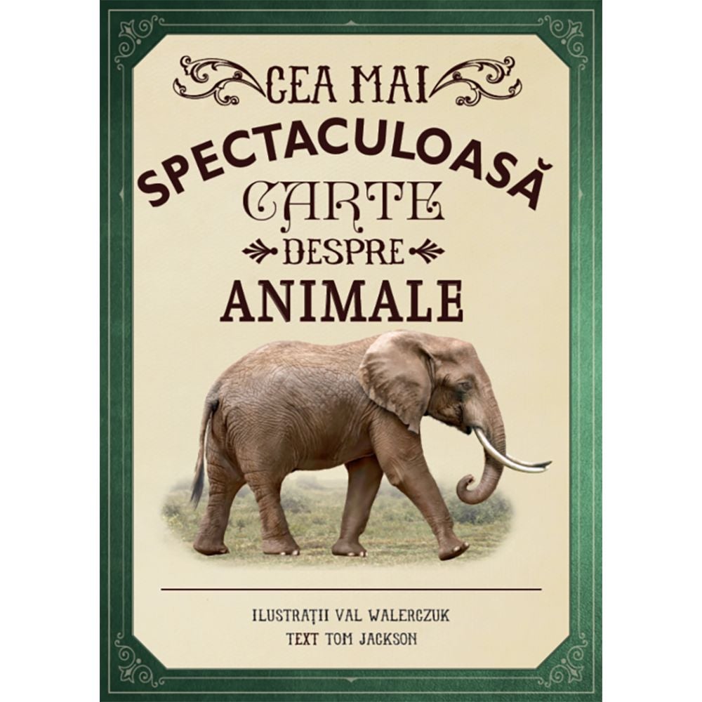 Carte Editura Litera, Cea mai spectaculoasa carte despre animale