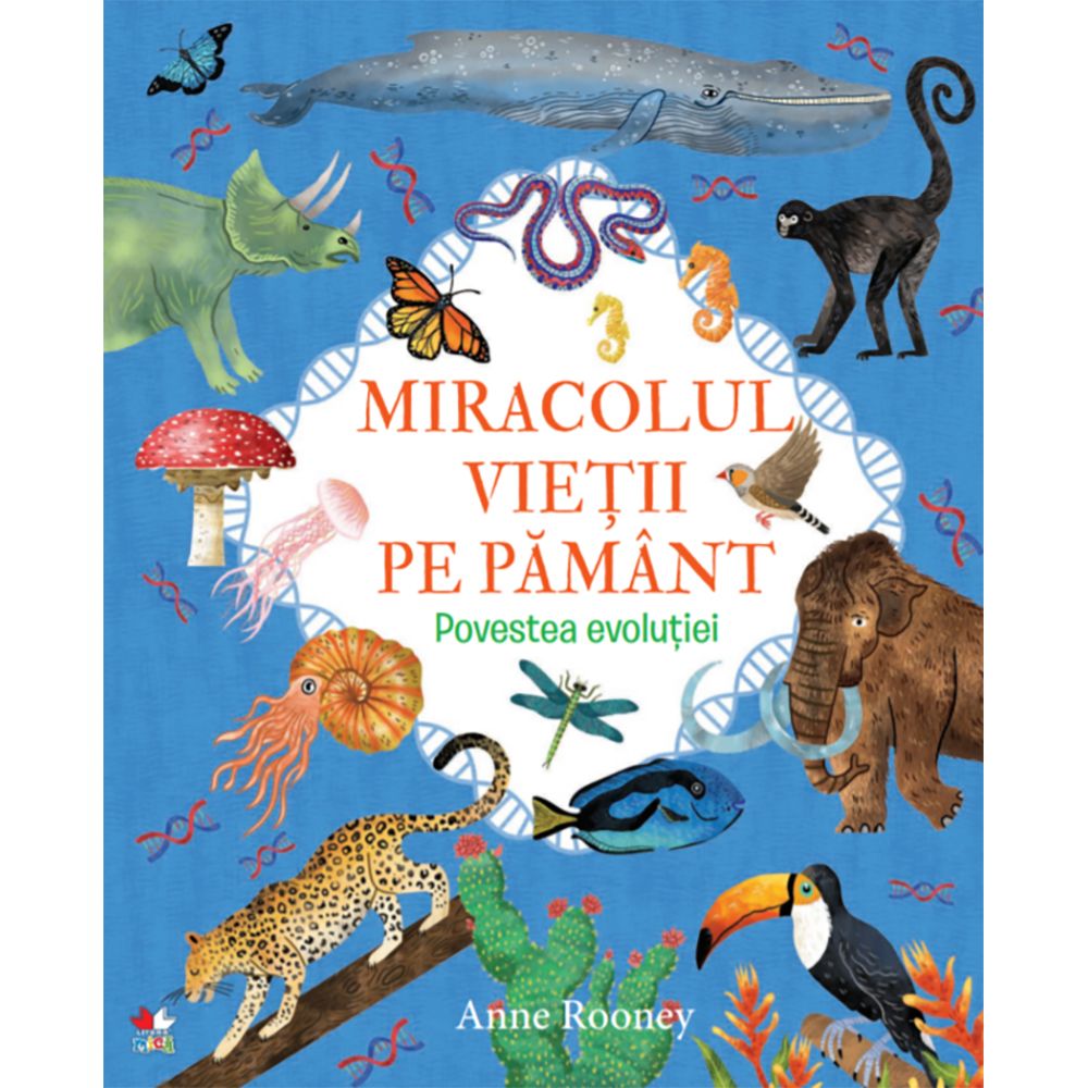 Carte Editura Litera, Miracolul vietii pe Pamant. Povestea evolutiei
