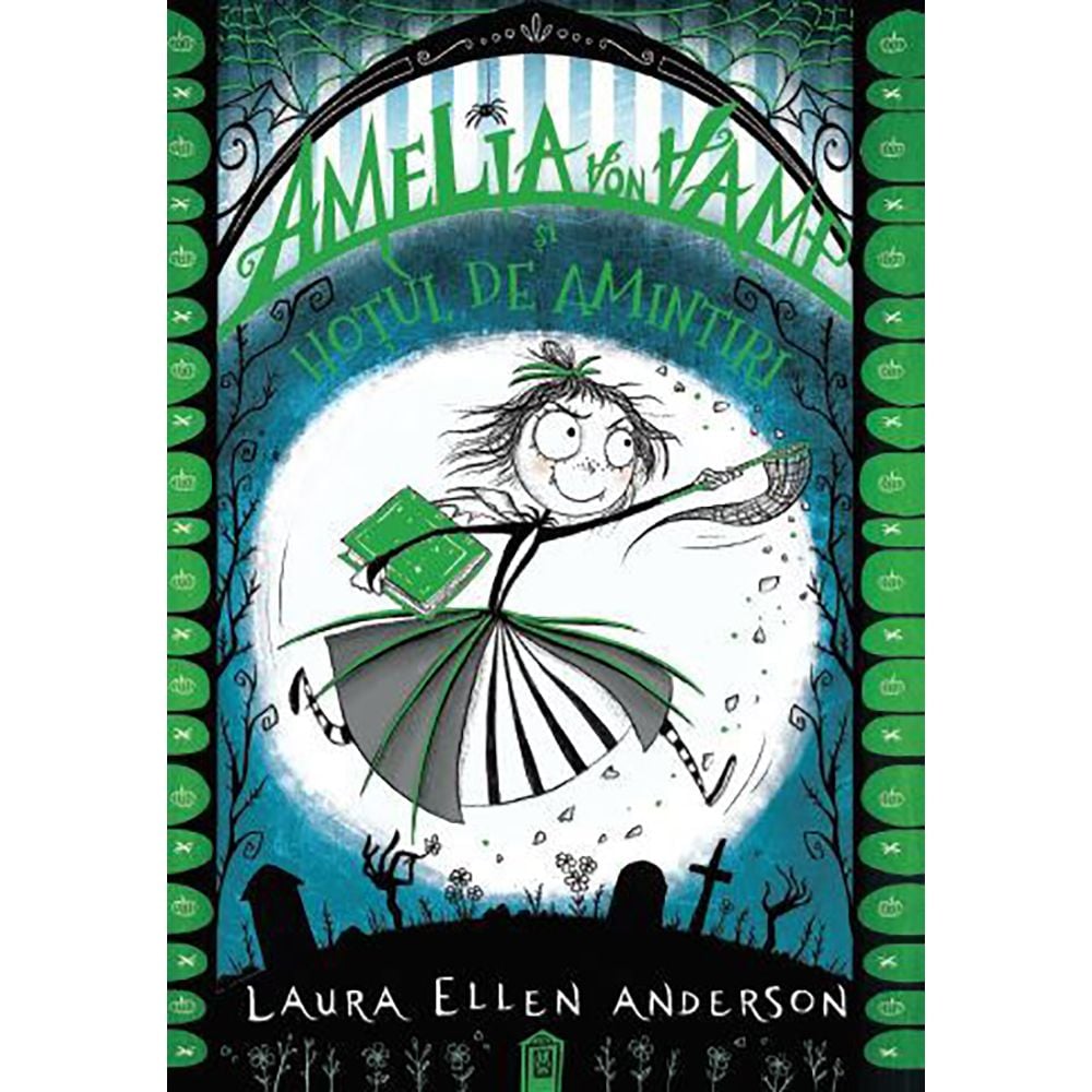 Carte Editura Litera, Amelia Von Vamp si hotul de amintiri, Laura Ellen Anderson