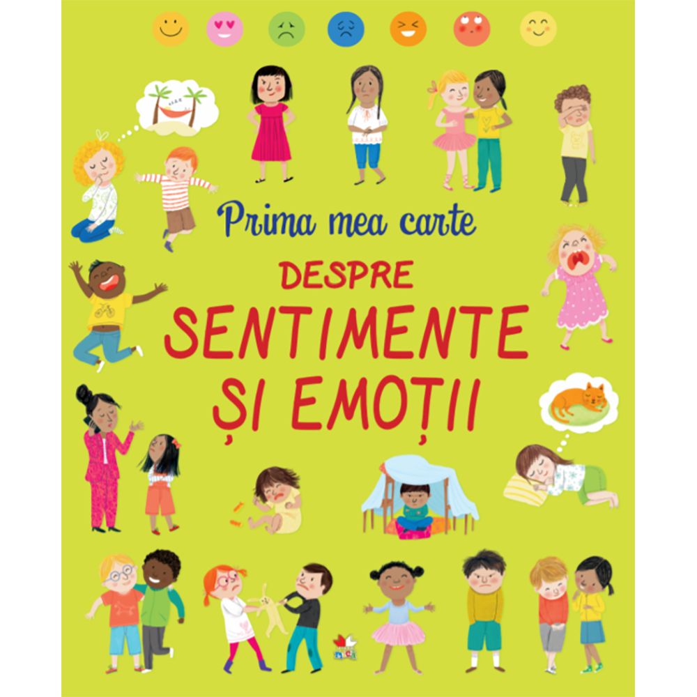 Carte Editura Litera, Prima mea carte despre sentimente si emotii