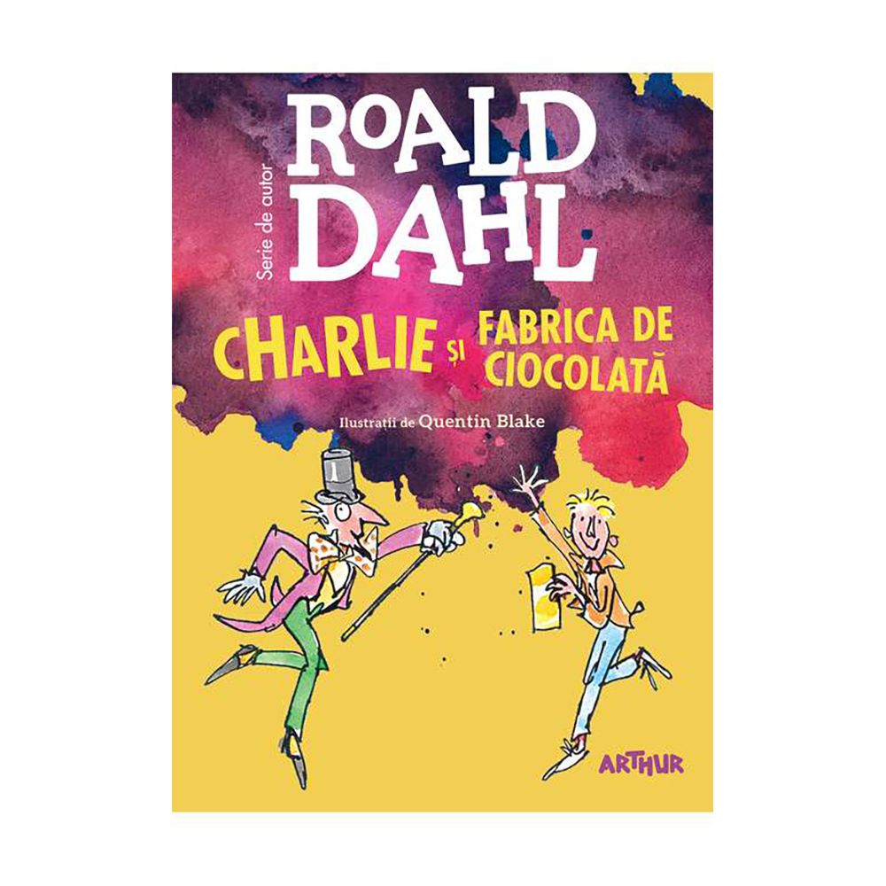 Carte Editura Arthur - Charlie si fabrica de ciocolata, Roald Dahl