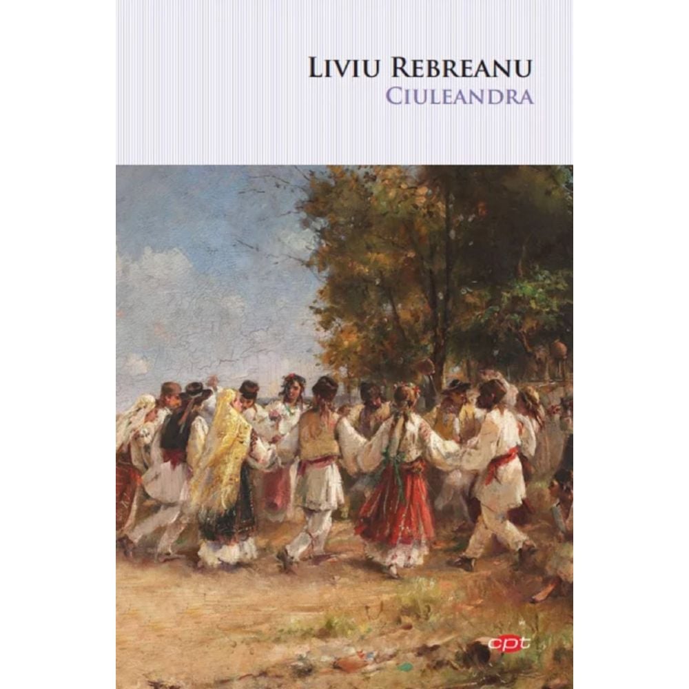 Carte Editura Litera, Ciuleandra, Liviu Rebreanu