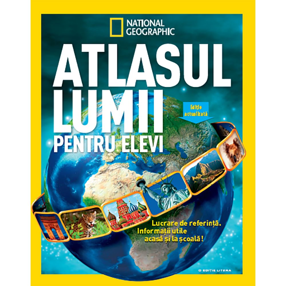 Carte Editura Litera, Atlasul lumii pentru elevi, National Geographic