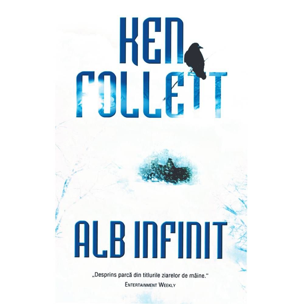 Alb infinit, Ken Follett