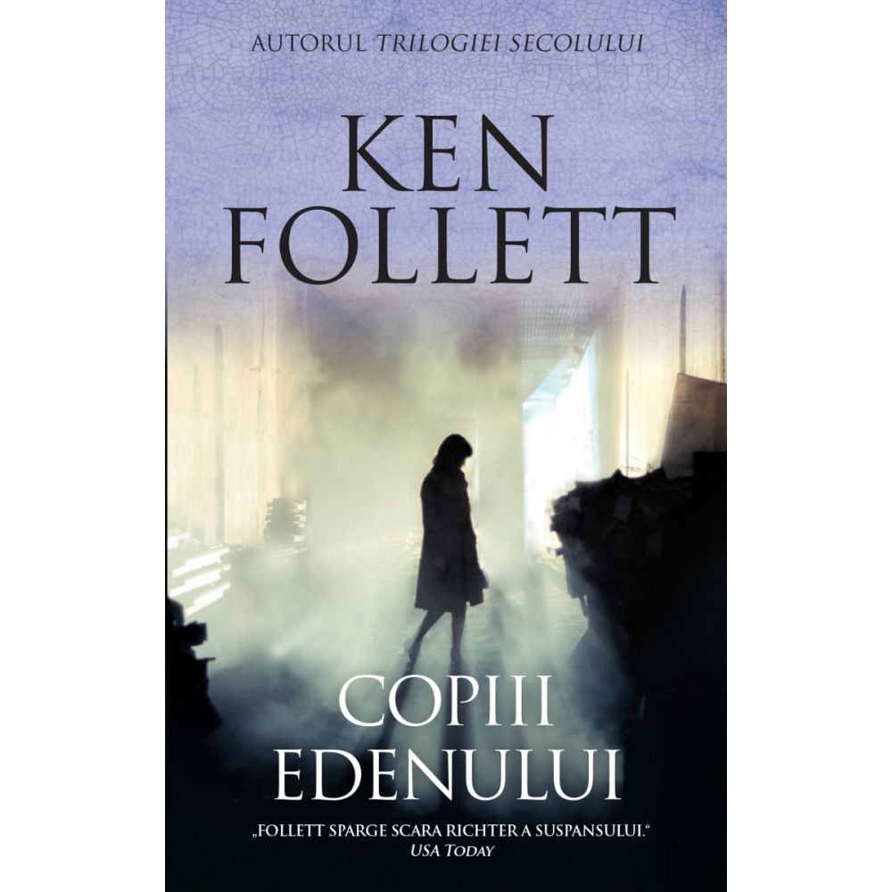 Copiii Edenului, Ken Follett