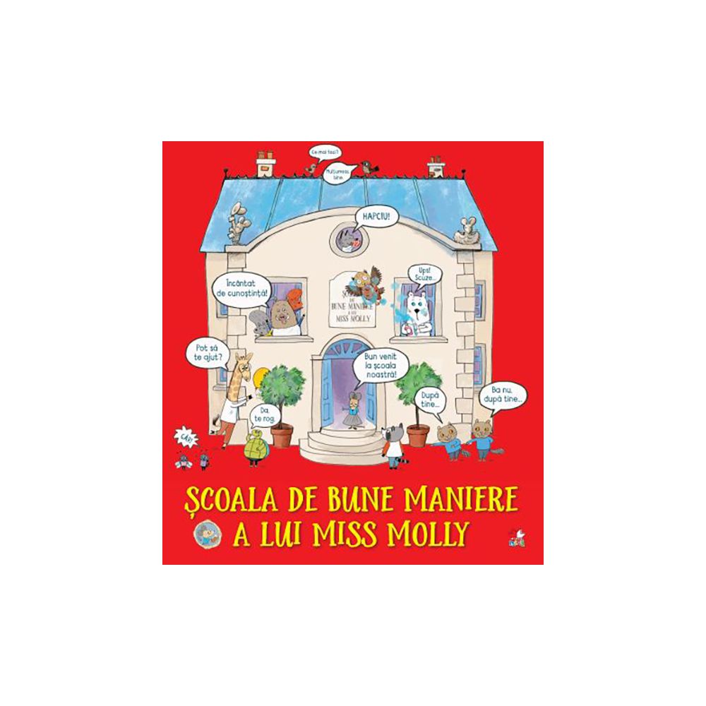 Carte Editura Litera - Scoala de bune maniere a lui Miss Molly