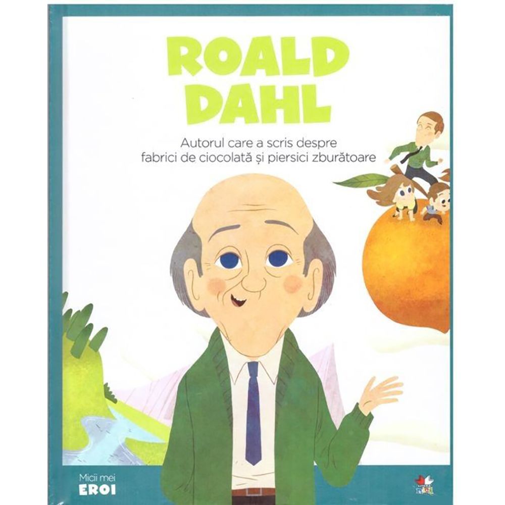 Carte Editura Litera, Micii eroi. Roald Dahl