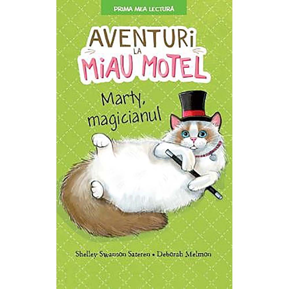 Carte Editura Litera, Aventuri la Miau Motel. Marty, magicianul, Shelley Swanson Sateren