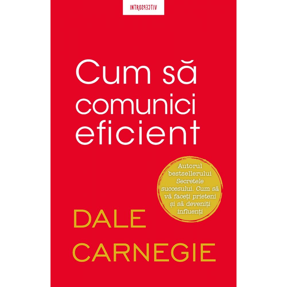 Carte Editura Litera, Cum sa comunici eficient, Dale Carnegie