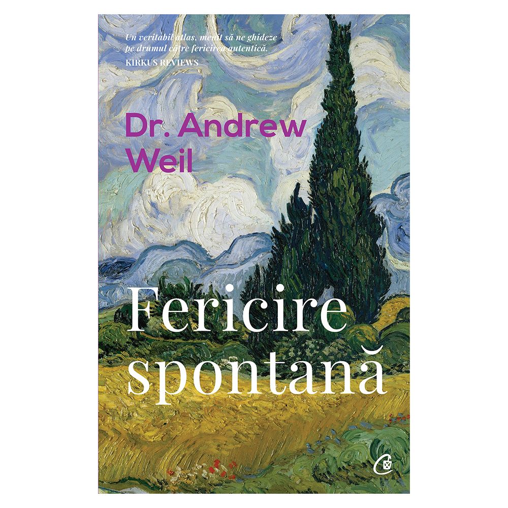 Fericire spontana, Editia II, Andrew Weil