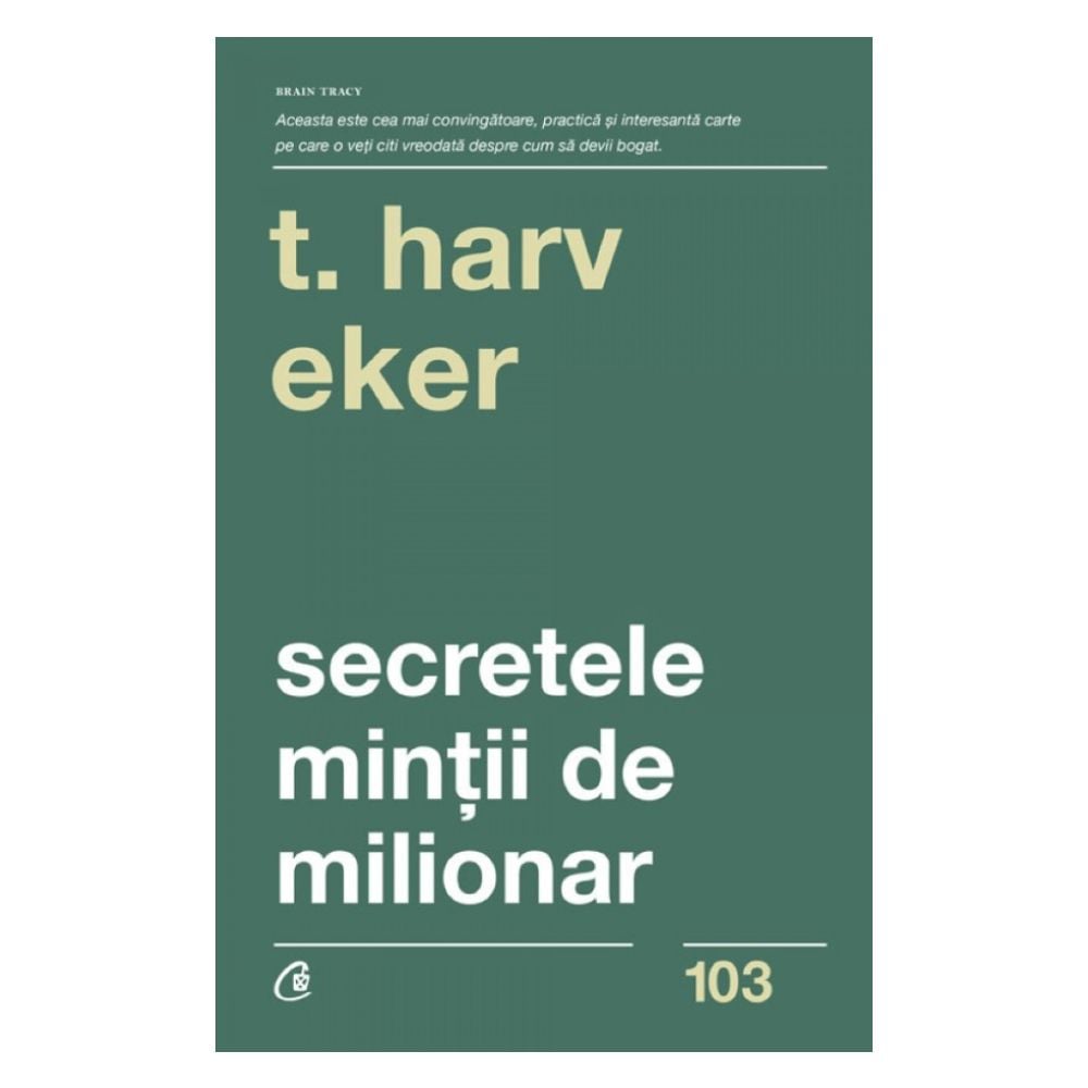 Secretele mintii de milionar Editia IV, T. Harv Eker | Noriel