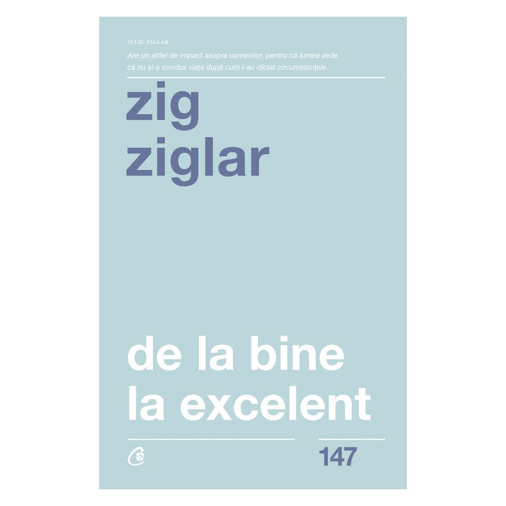 De la bine la excelent Editia II, Zig Ziglar