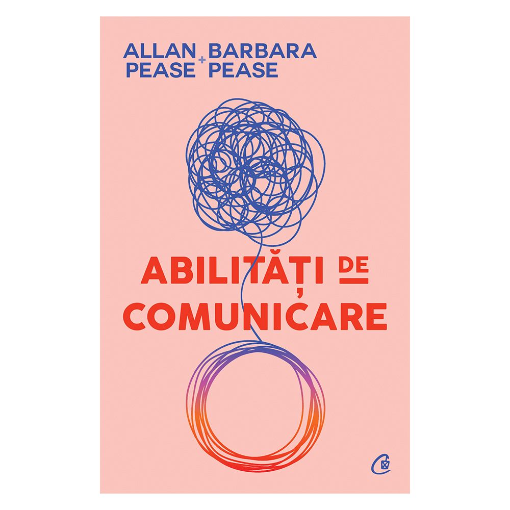 Abilitati de comunicare, Editia III, Allan Pease, Barbara Pease