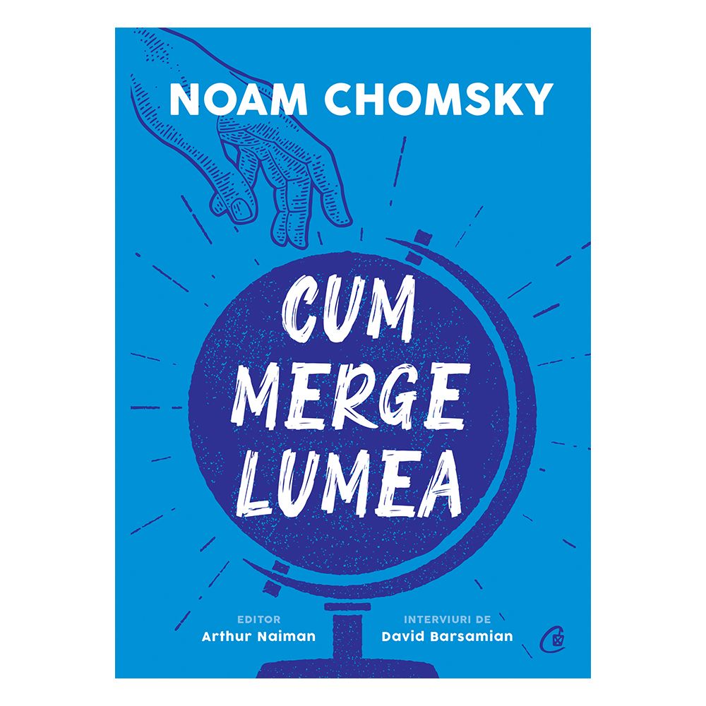 Cum merge lumea, Noam Chomsky
