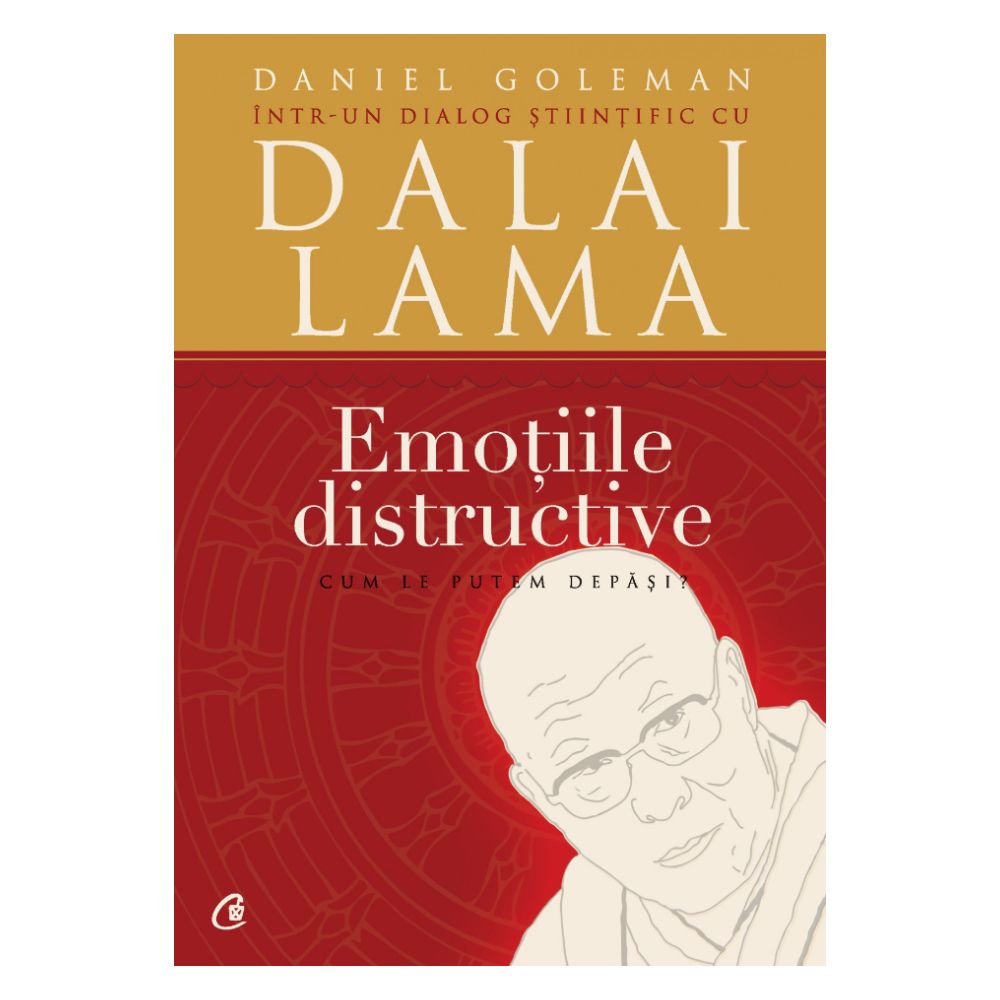Emotiile distructive Editia III, Daniel Goleman