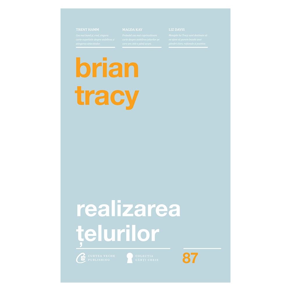 Realizarea telurilor, Editia II, Brian Tracy