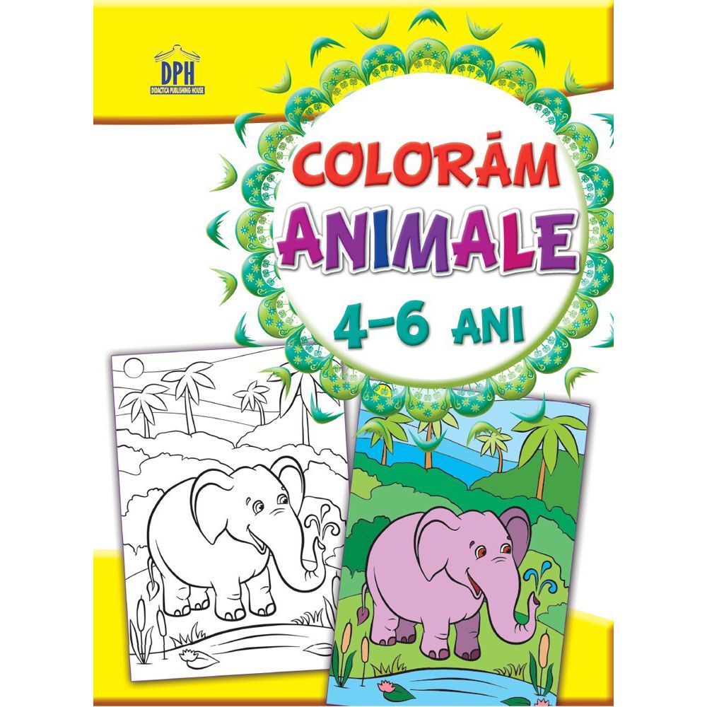 Carte Editura DPH, Coloram animale 4-6 ani
