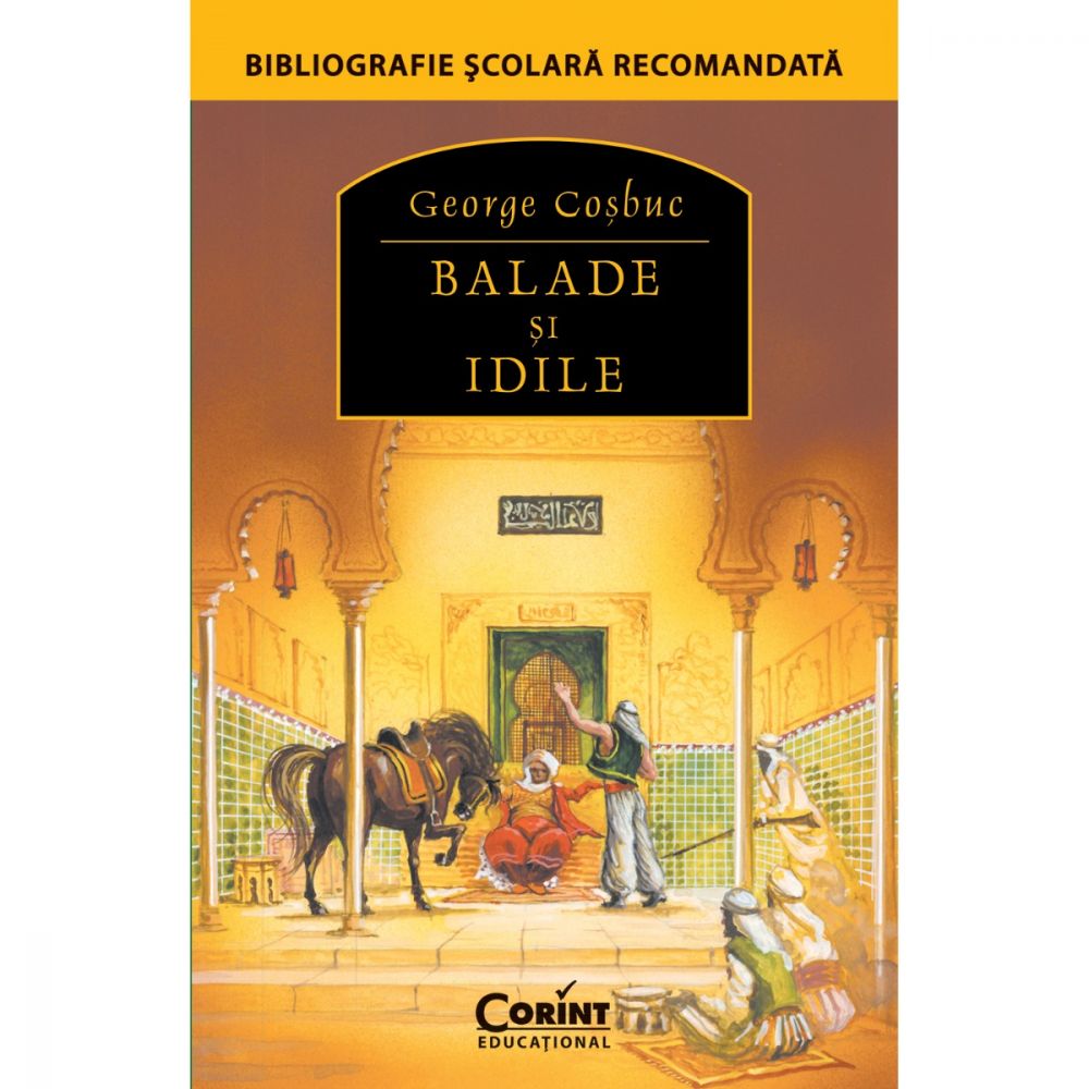 Carte Editura Corint, Balade si idile, George Cosbuc