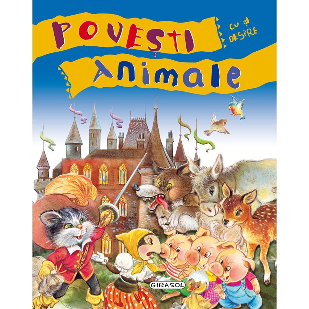 Carte Editura Girasol - Povesti cu si despre animale