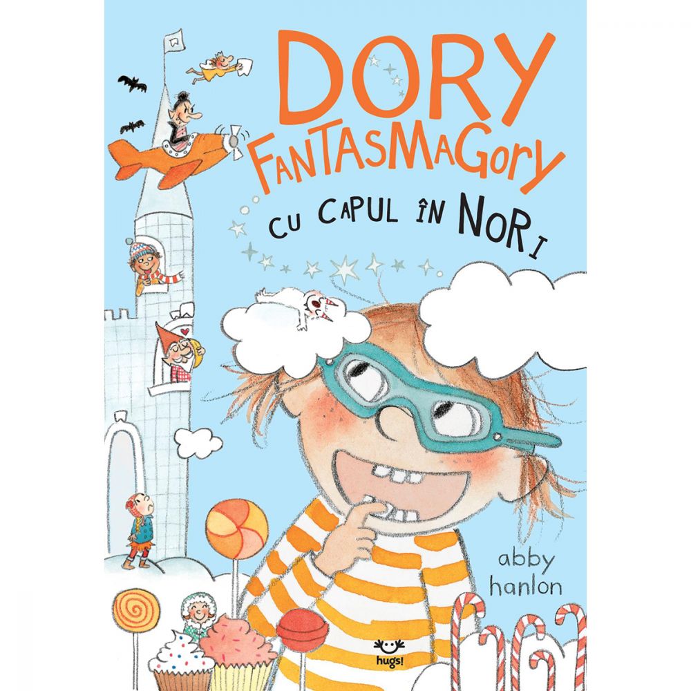 Carte Editura Epica Dory Fantasmagory Cu Capul In Nori Abby Hanlon Noriel