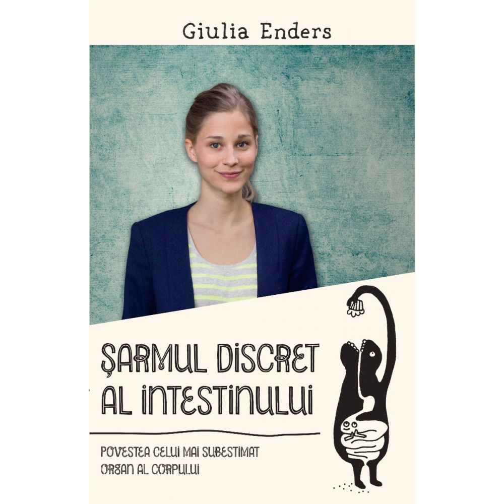 Sarmul discret al intestinului, Giulia Enders