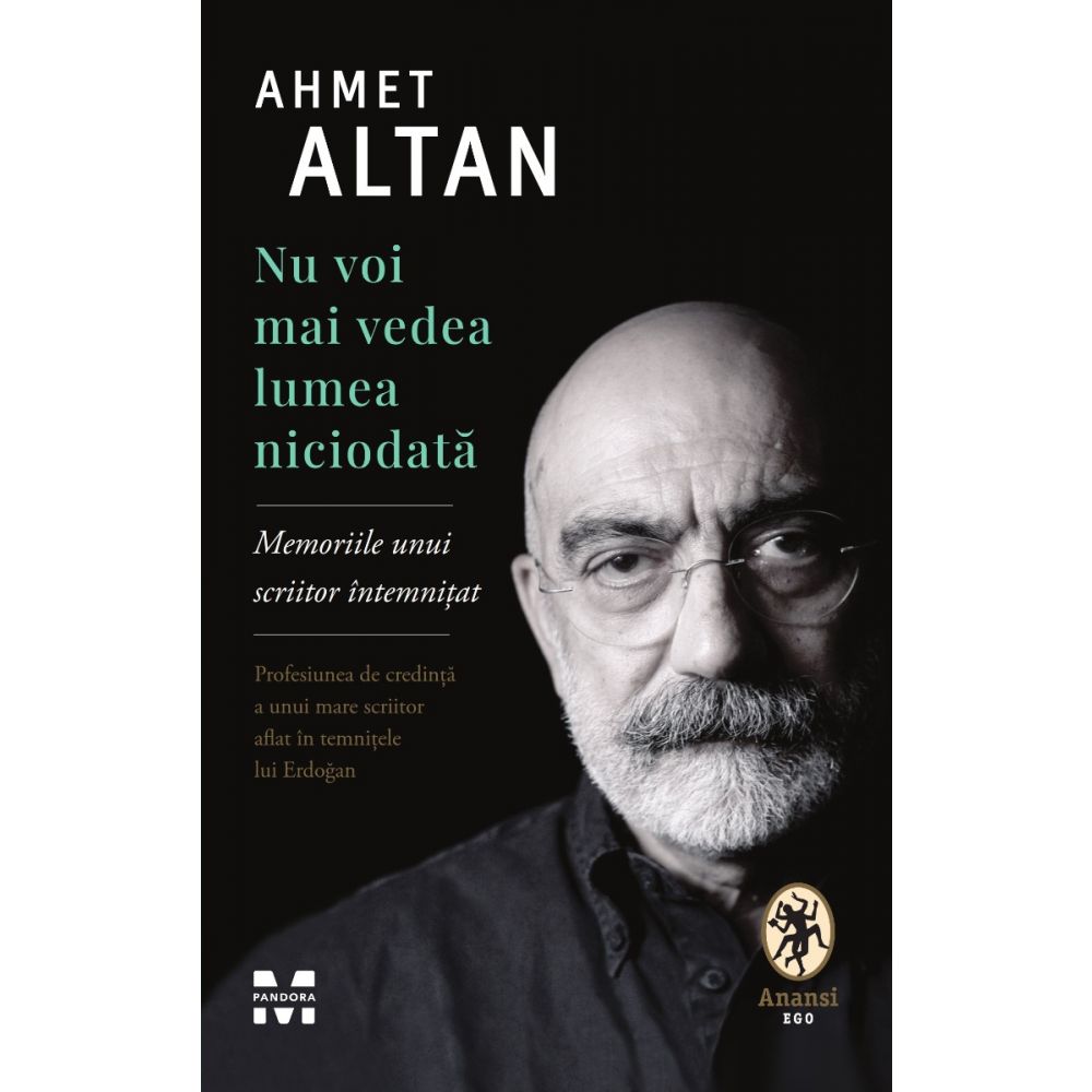 Nu voi mai vedea lumea niciodata, Ahmet Altan