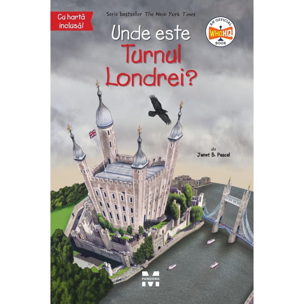 Unde este Turnul Londrei? Janet B. Pascal 