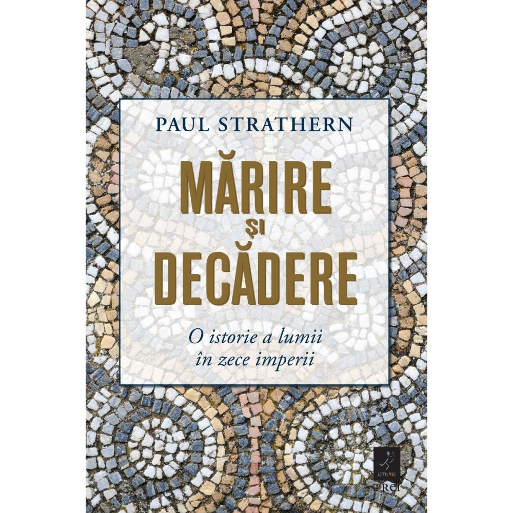 Marire si decadere, Paul Strathern 