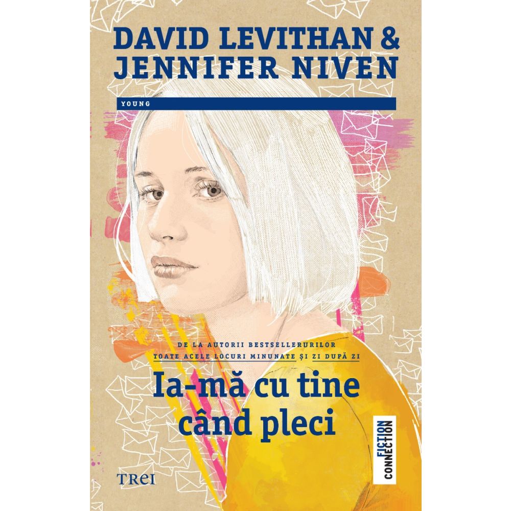 Ia-ma cu tine cand pleci, David Levithan si Jennifer Niven