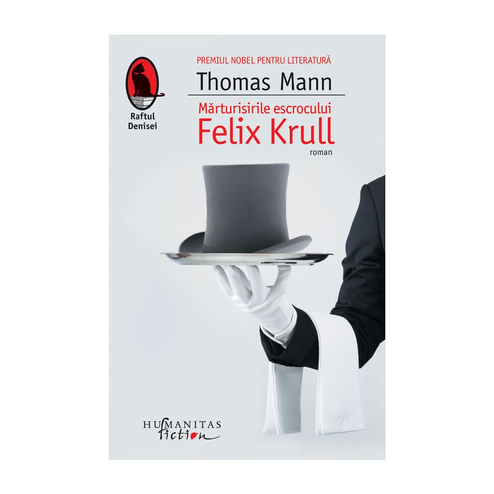 Marturisirile escrocului Felix Krull, Thomas Mann 