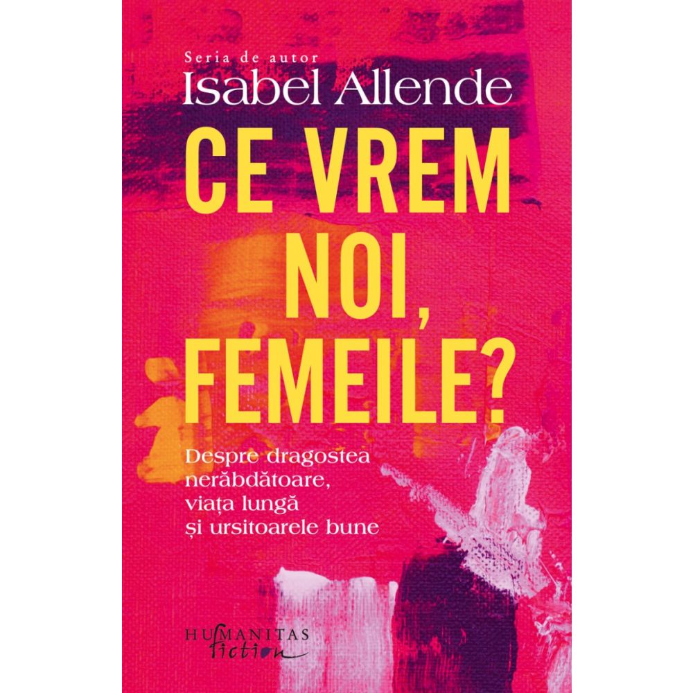 Ce vrem noi, femeile?, Isabel Allende