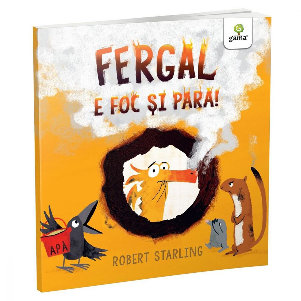 Carte Editura Gama, Fergal e foc si para!