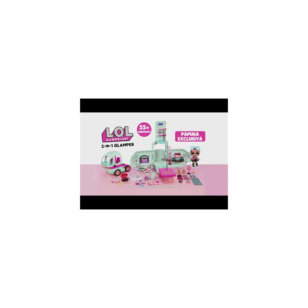LOL Surprise Glamper 2 in 1, Set de joca cu 55 de surprize