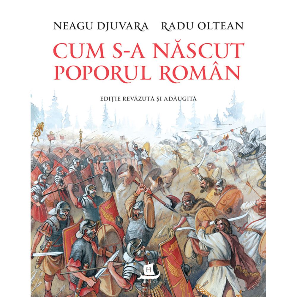 Carte Editura Humanitas, Cum s-a nascut poporul roman, Neagu Djuvara