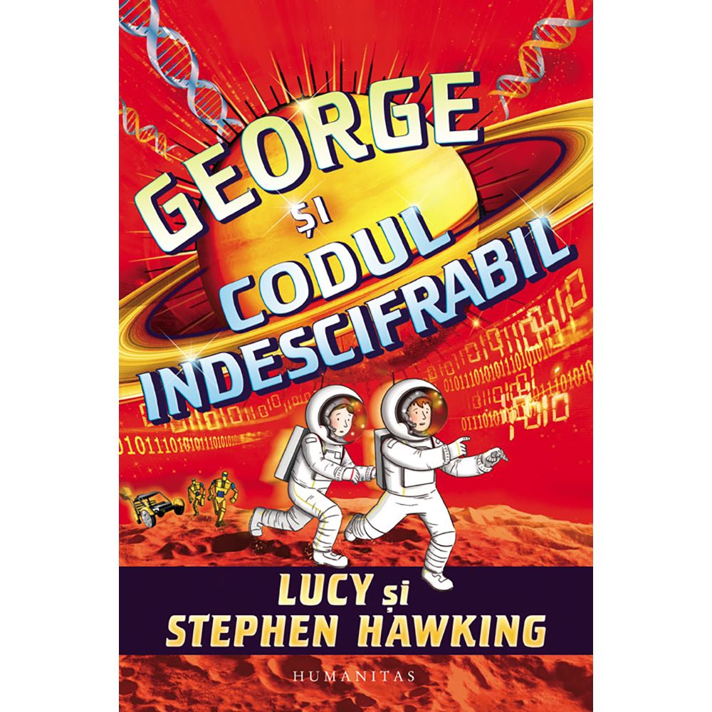 Carte Editura Humanitas, George si codul indescifrabil, Stephen Hawking