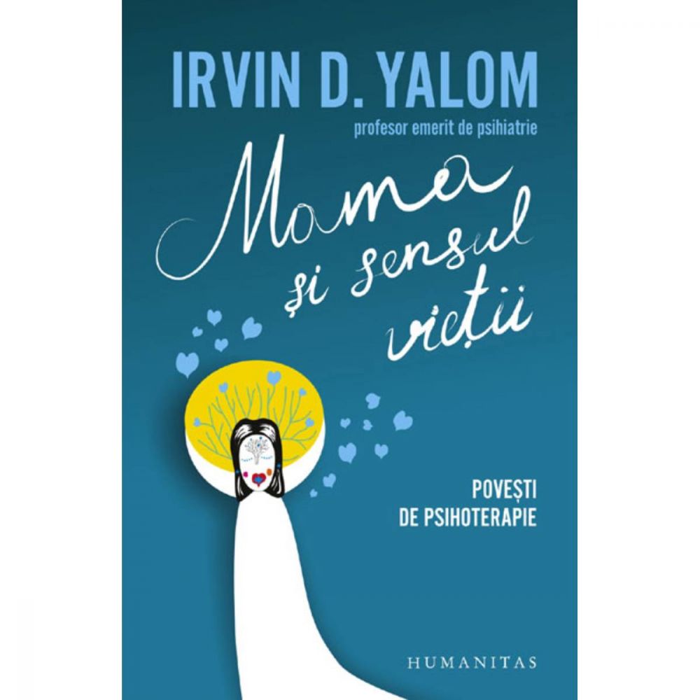 Mama Si Sensul Vietii Irvin D Yalom Noriel
