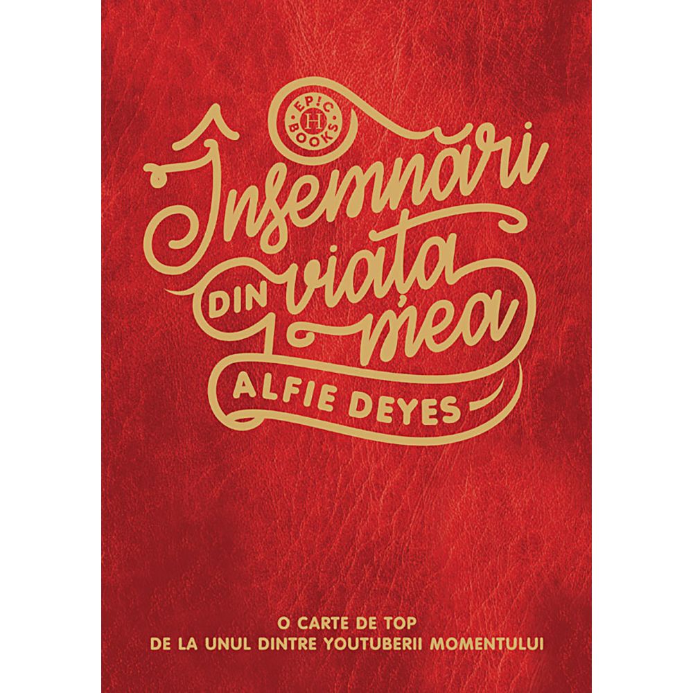 Carte Editura Humanitas, Insemnari din viata mea, Alfie Deyes