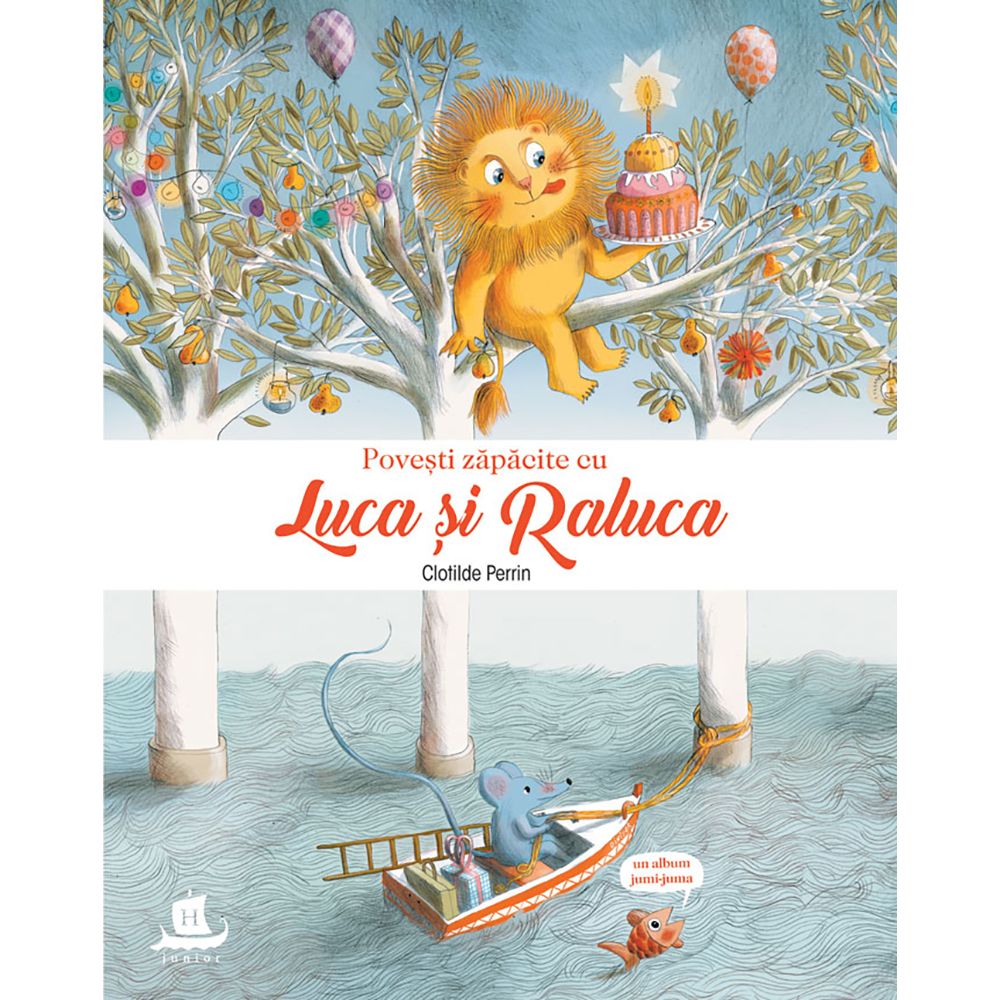 Carte Editura Humanitas, Povesti zapacite cu Luca si Raluca, Clotilde Perrin