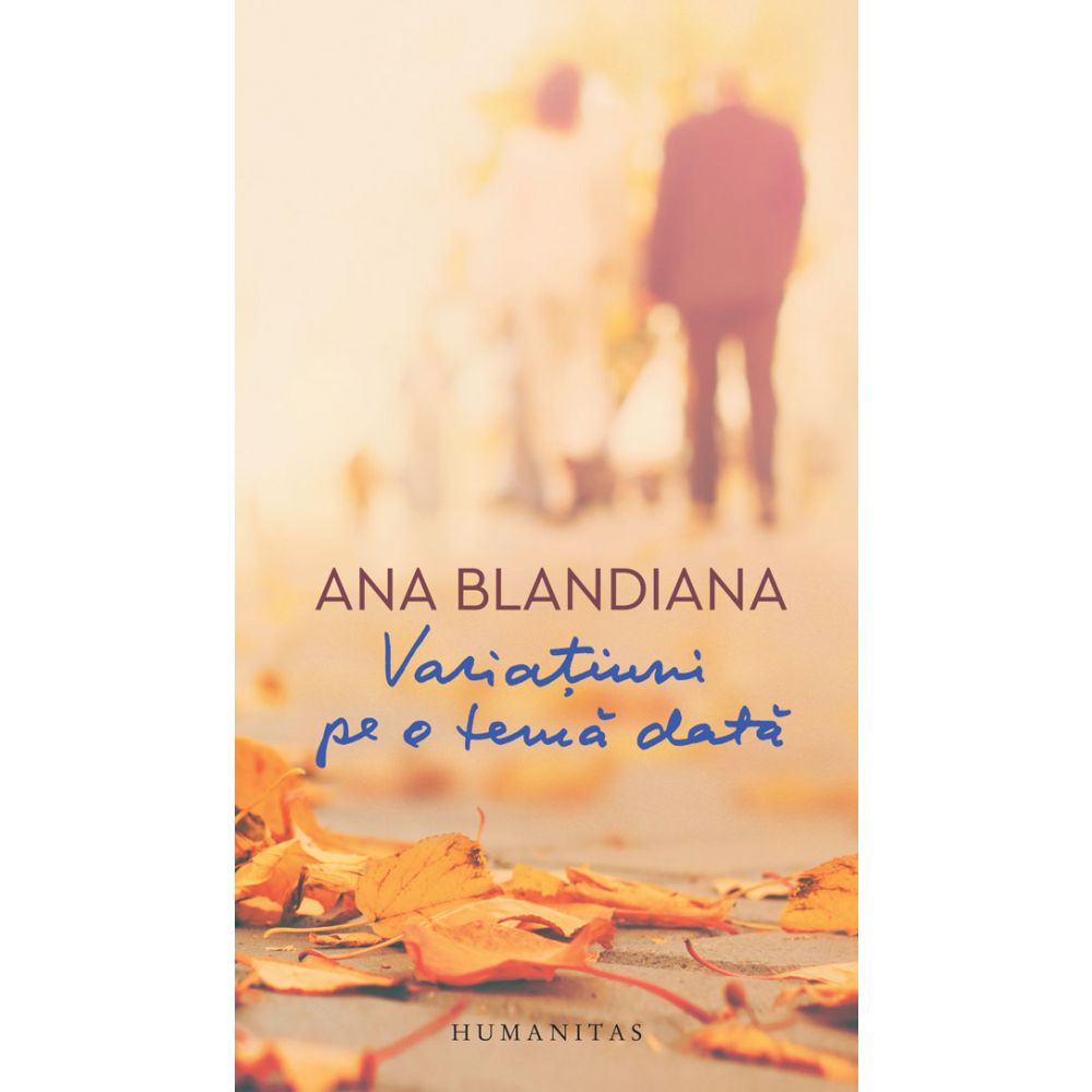Variatiuni pe o tema data, Ana Blandiana 