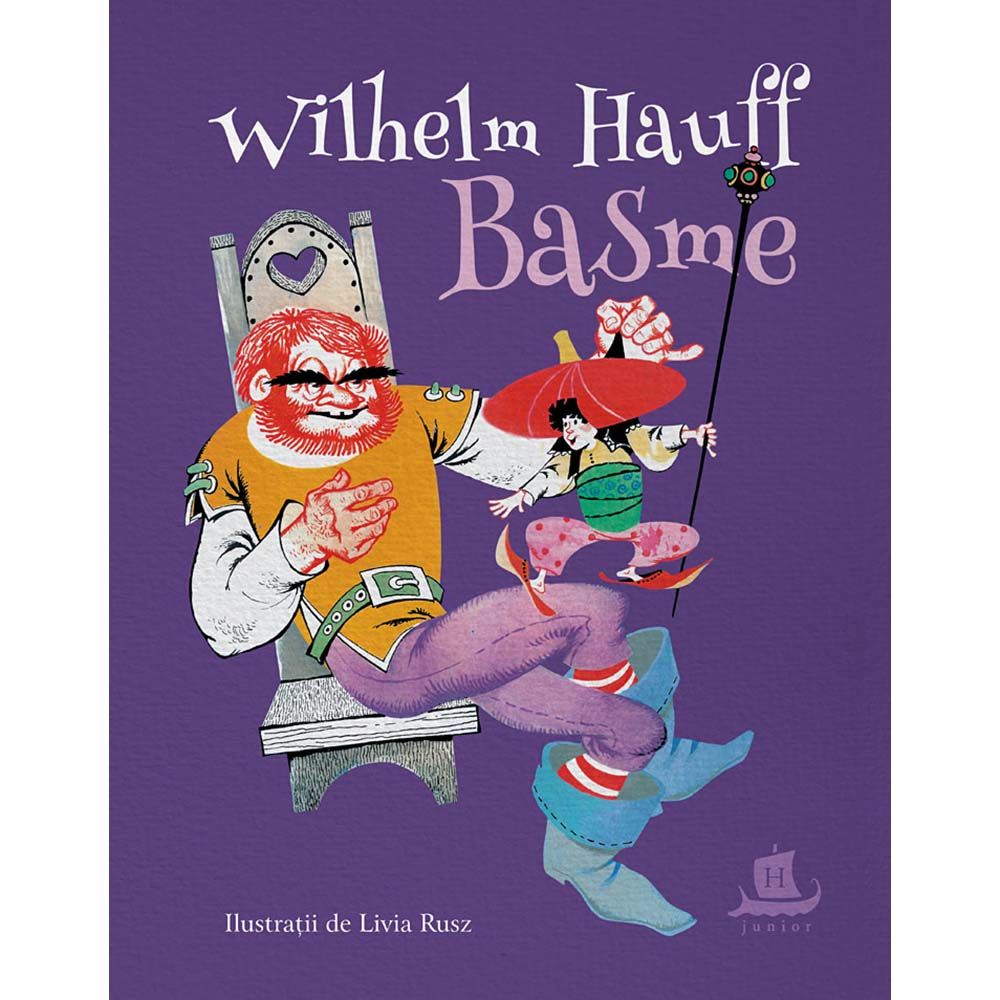 Carte Editura Humanitas, Basme, Wilhelm Hauff