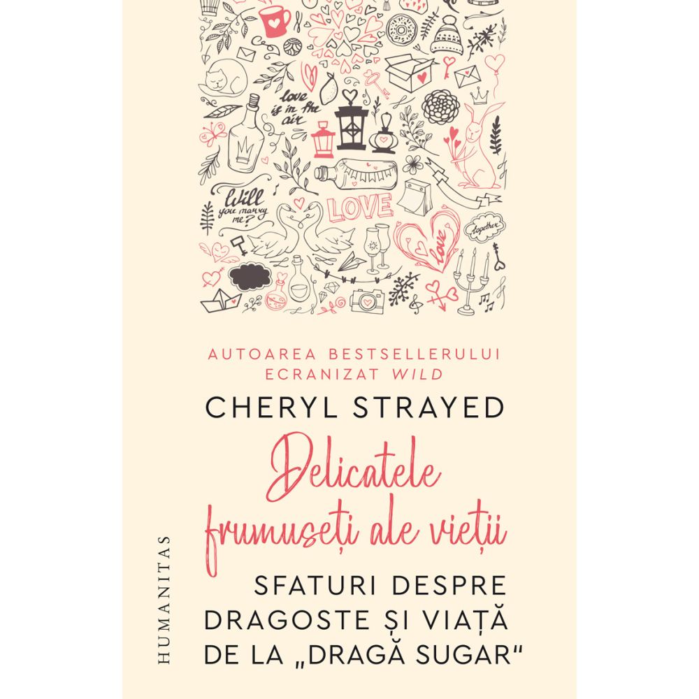 Delicatele frumuseti ale vietii, Cheryl Strayed