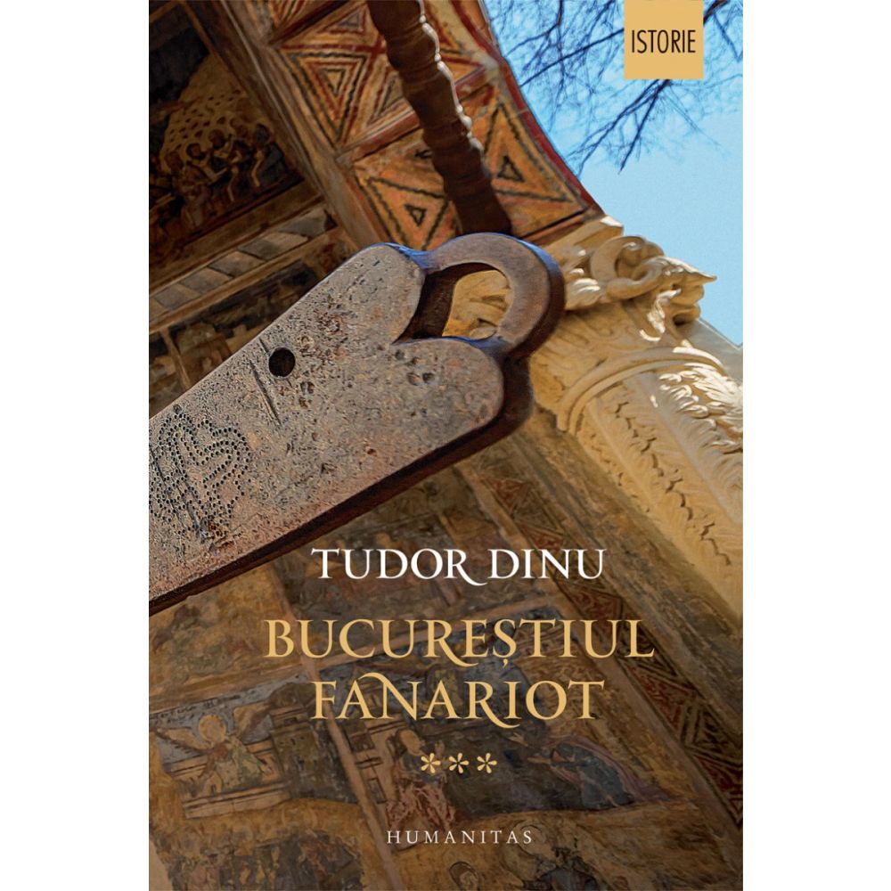 Bucurestiul fanariot III, Tudor Dinu 