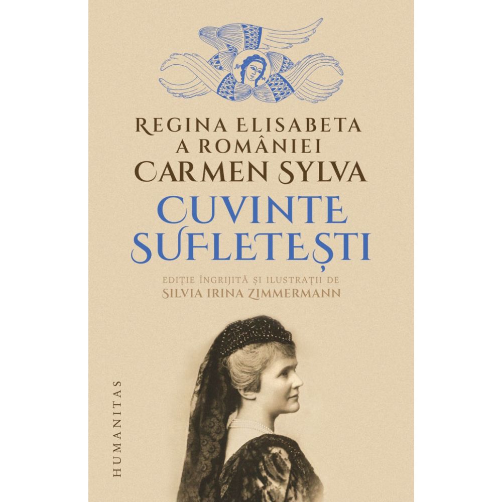 Cuvinte sufletesti. Regina Elisabeta a Romaniei (Carmen Sylva)