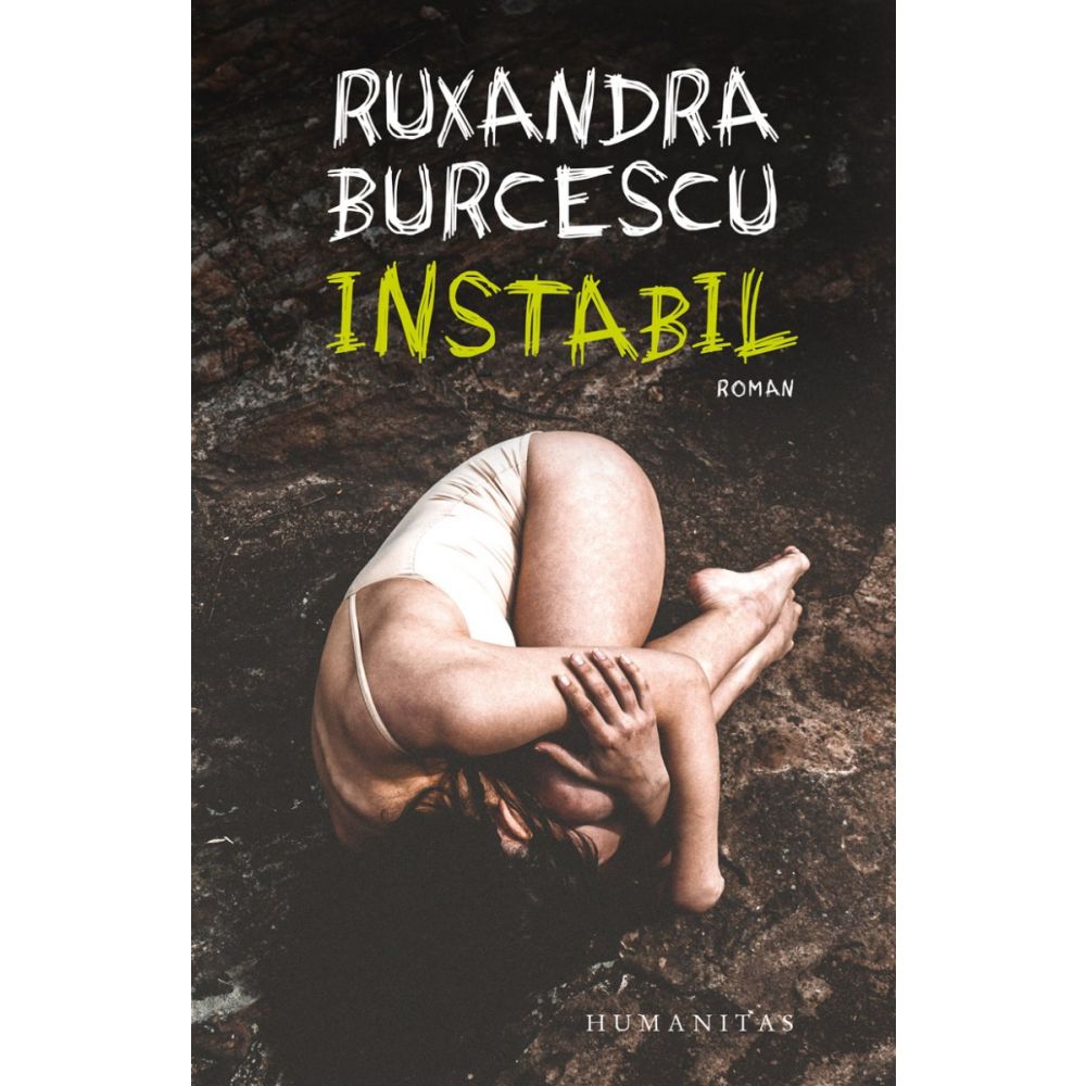Instabil, Ruxandra Burcescu
