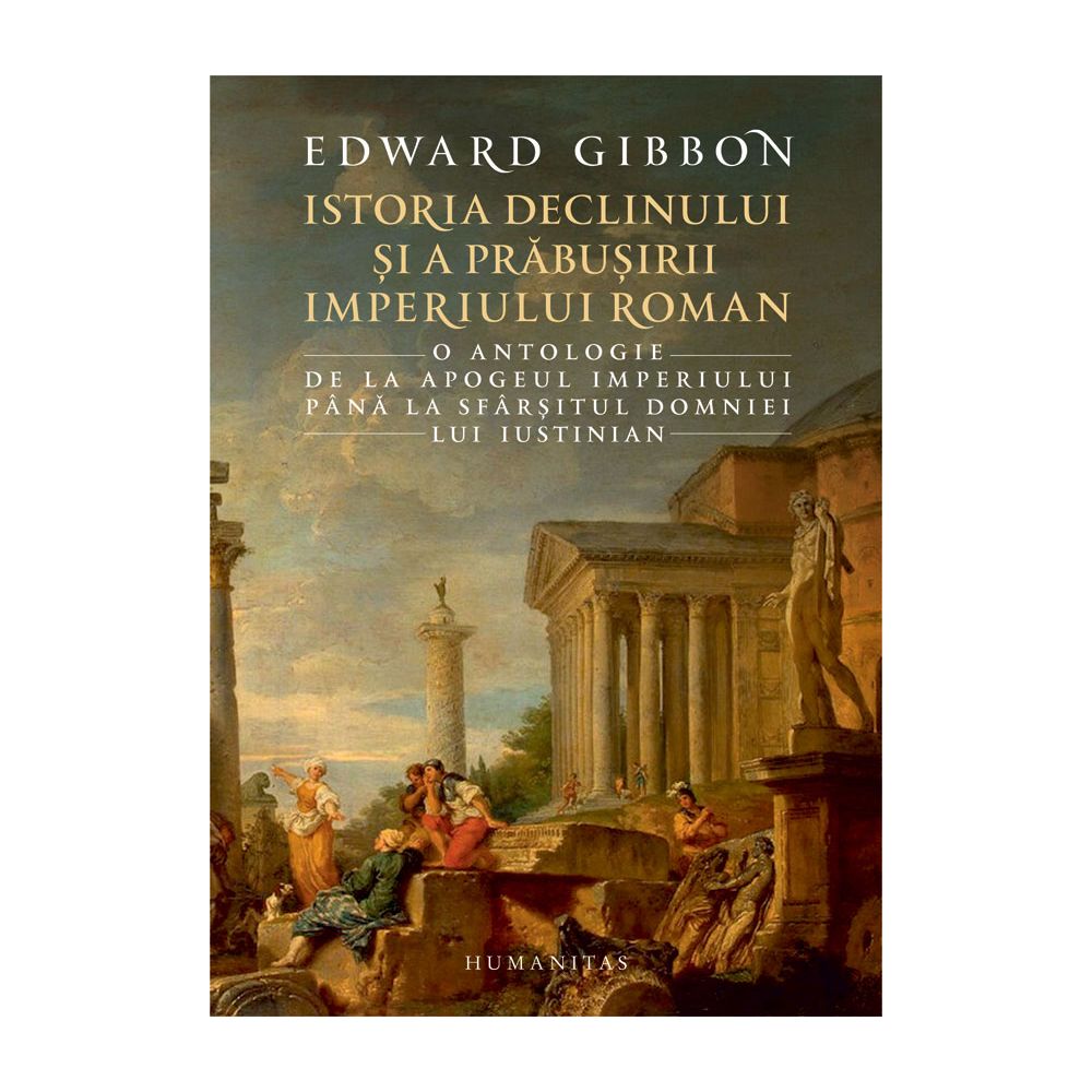 Istoria declinului si a prabusirii, Edward Gibbon