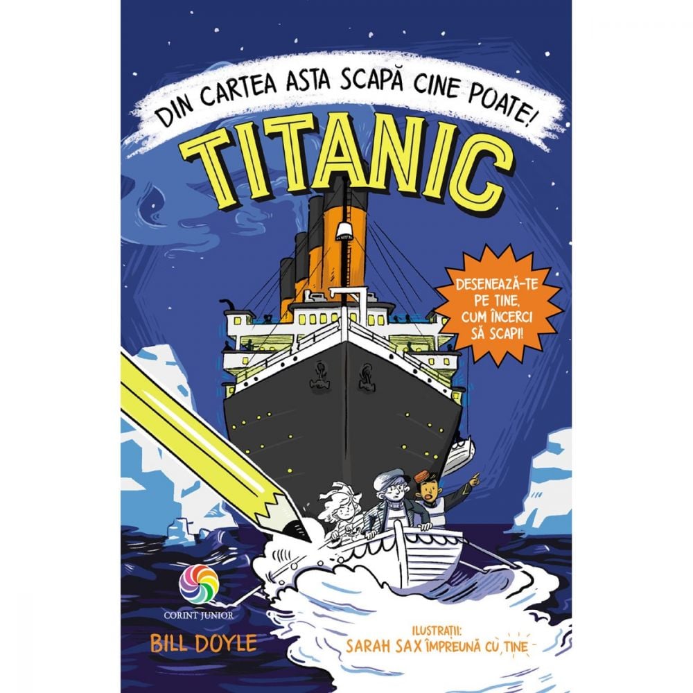 Carte Editura Corint, Titanic. Din cartea asta scapa cine poate! Bill Doyle
